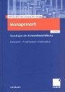 Management. Grundlagen der Unternehmensführung